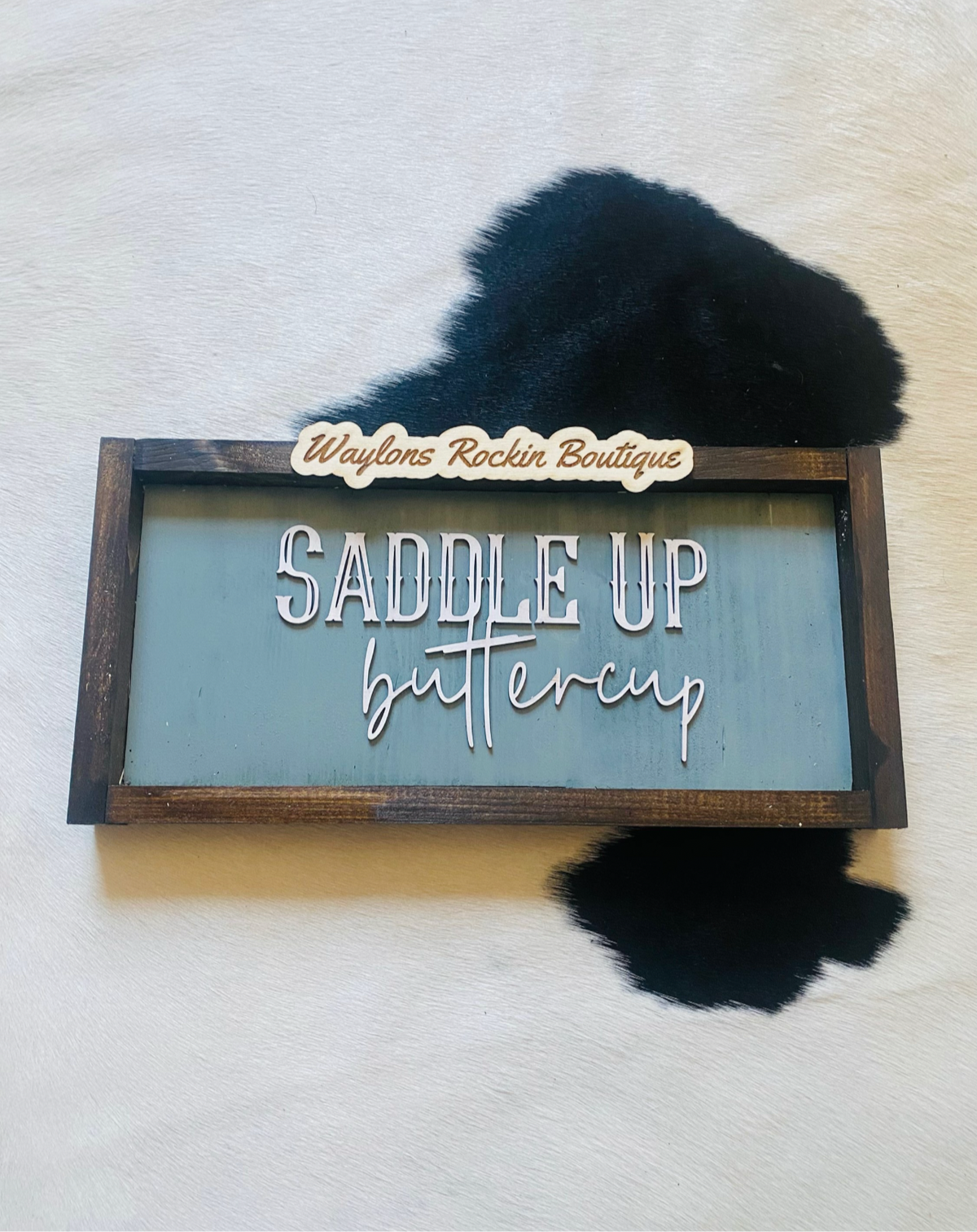 Saddle Up Buttercup Home Decor (10x16)